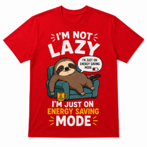 Funny "Energy Saving Mode" Graphic Printed Red T-Shirt | Unisex Casual Cotton Tee